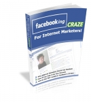 Facebook Craze for Internet Marketers